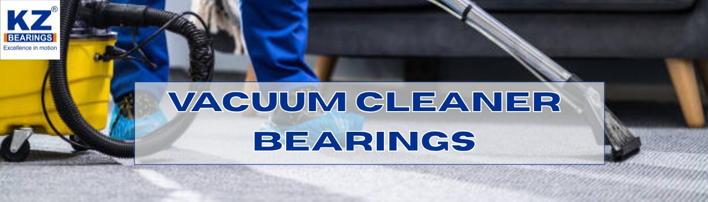 KZ vacuum cleaner bearings